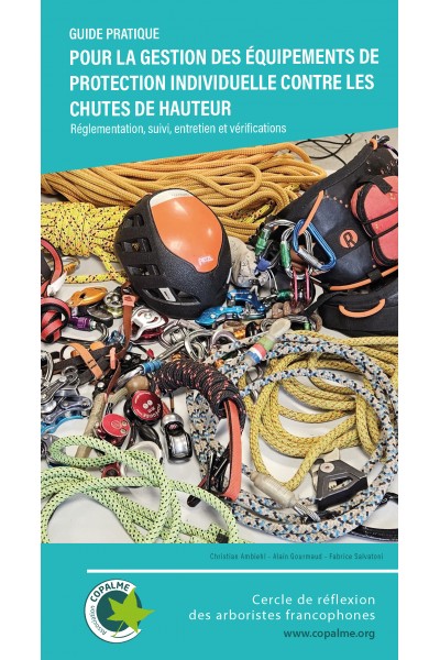 Guide pratique pour la gestion des équipements de protection individuelle (EPI) contre les chutes de hauteur Guide pratique pour la gestion des équipements de protection individuelle (EPI) contre les chutes de hauteur