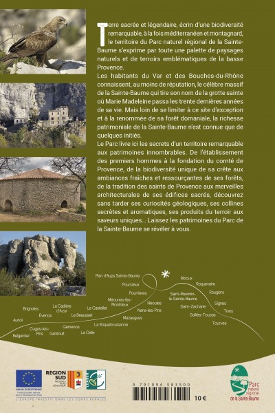 Guide des patrimoines du Parc naturel régional de la Sainte-Baume Guide des patrimoines du Parc naturel régional de la Sainte-Baume