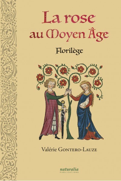 La rose au Moyen Âge La rose au Moyen Âge