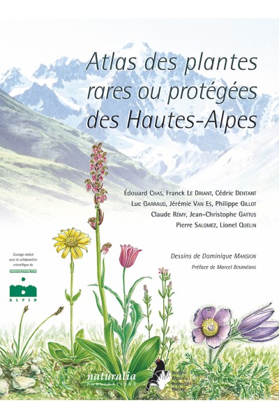 Atlas des plantes rares ou protégées des Hautes-Alpes Atlas des plantes rares ou protégées des Hautes-Alpes