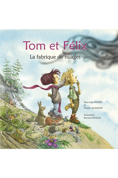 Tom et Félix. La fabrique de nuages Tom et Félix. La fabrique de nuages