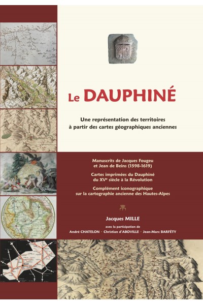 Le Dauphiné, une représentation des territoires Le Dauphiné, une représentation des territoires