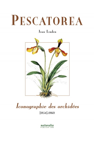 Pescatorea. Iconographie des orchidées 1854–1860 Pescatorea. Iconographie des orchidées 1854–1860